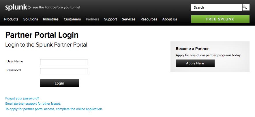 Getting Started as a Partner 1. Register for Partner Portal Access Sign up for our Partner Portal at http://www.splunk.