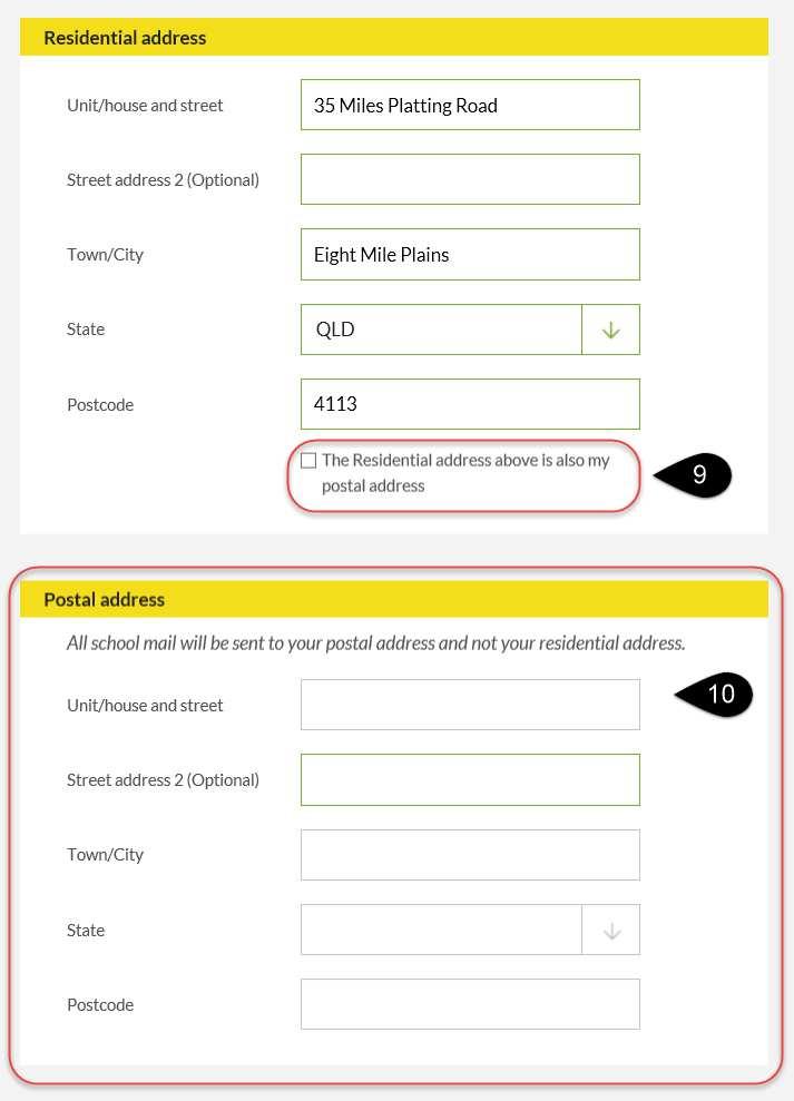 10. If at any time the student s postal address becomes the same as their residential address, simply tick the Residential address above is also my postal address box and the postal information will