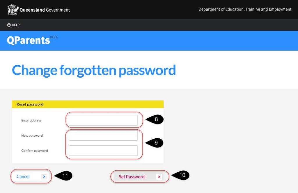 9. Enter a new QParents password. Remember to keep this password safe at all times. 10. Re-enter to confirm your new QParents password 11. Click on the Set Password button.