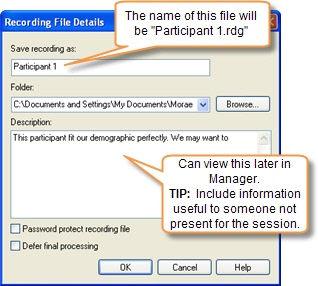 Define File Details after Recording the recording is finished, the Recording File Details dialog box appears.