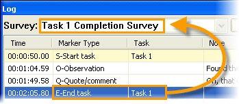 Quick Tips for Surveys Surveys are available at the top of the Log and in the Recording Control menu. Surveys appear in the order they are entered into the study configuration.