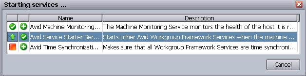 5 Avid Interplay Workgroup Properties When a service starts: Status column Start Type column A service that is starting As a services starts, the icon in the far left status column changes to a green