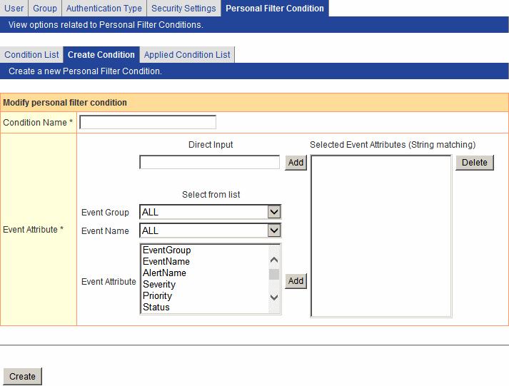 Condition Name Input condition name. Event Attribute Select target Event Attribute for filtering. The values of Event Attribute which selected here will be used to calculate whether condition matches.