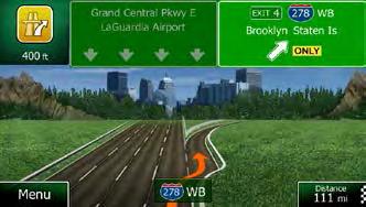 2.3.3.4 Junction view If you are approaching a freeway exit or a complex intersection and the needed information exists, the map is replaced with a 3D