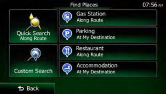 3.1.3.2 Searching for a Place of Interest using preset categories The Preset search feature lets you quickly find the most frequently selected types of Places. 1.