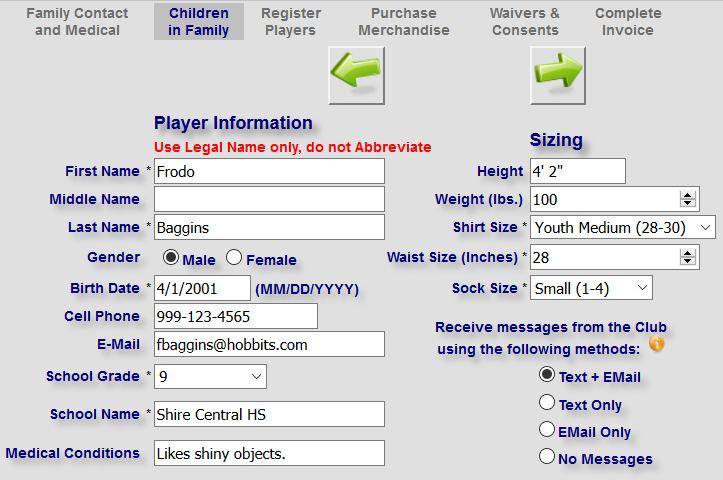 Player Information If the account has just been created then the registrant is asked to enter the above information about the first child, otherwise a list of previously entered children in the