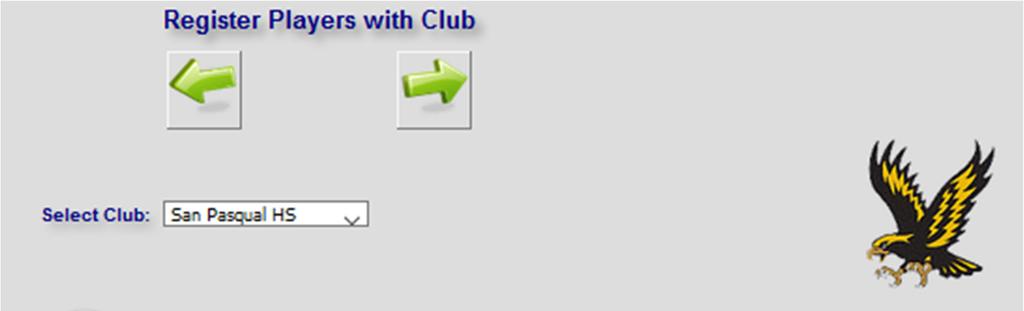 Register Players with Club This page is displayed after the Players in Family page and is created using the parameters the