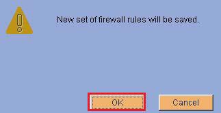 Click Save upon being returned to the Firewall Rules Setup window (Figure 5).