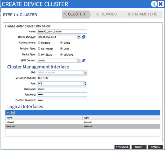 4. For ASAv device clusters, the Device Type is VIRTUAL, and the appropriate VMM domain ASAv instance is filled in, along with the connectivity and interface