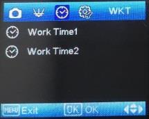 Work-Time Menu: (WKT) Figure 7 If you only want your camera to be on