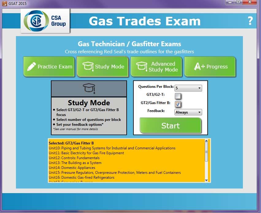 Study Mode: Select GT3/G2 T or GT2 Gas Fitter B focus. Set your feedback option*.