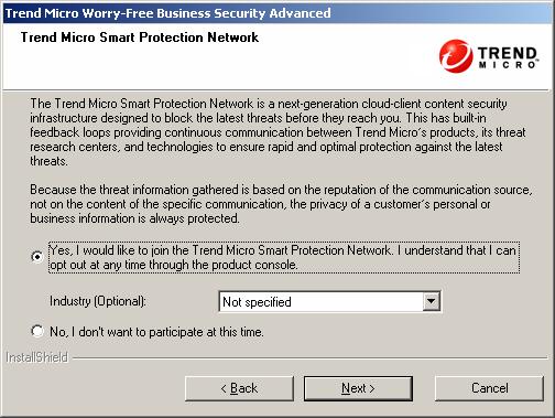 Trend Micro Worry-Free Business Security Advanced 6.0 Installation Guide FIGURE 3-15. Trend Micro Smart Protection Network screen 18.