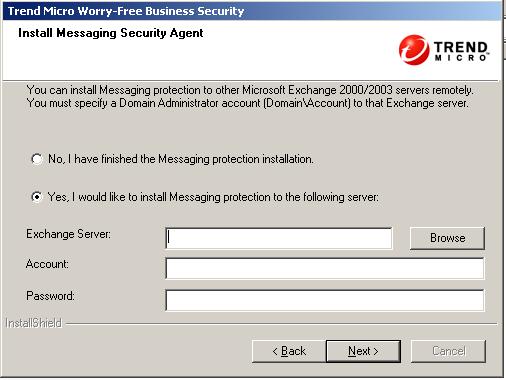 Installing the Server To configure the Messaging Security Agents and Client/Server Security Agents: 1. Click Next. The Install Messaging Security Agent screen appears. FIGURE 3-18.