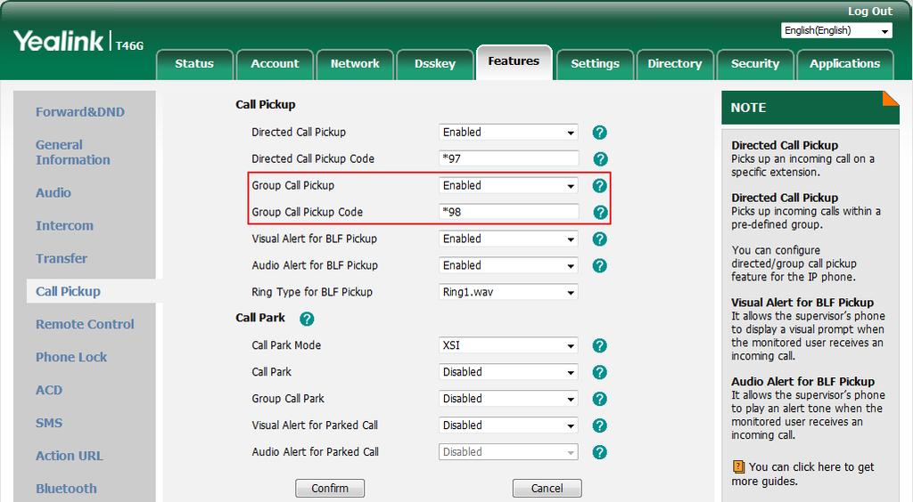 IP Phones Deployment Guide for BroadWorks Environment 3. Enter the group call pickup FAC (default: *98) in the Group Call Pickup Code field. 4. Click Confirm to accept the change.
