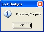 4. To assign the selected budget version for the selected year, click Save. A dialog box appears. 5. Click OK. 6. To close the dialog box, click the Close button.