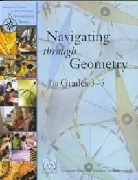 7 The Navigation Series Navigating through Geometry in Grades 3-5 An instructional resource for the implementation of the Principles and Standards Illustrative guide to the development of ideas in