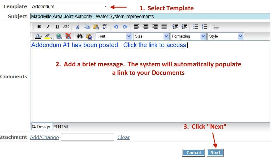 COMMUNICATING WITH BIDDERS Communicating with potential bidders is very easy and fast. This feature is especially valuable when Issuing Addenda. From the Bidders tab (top bar), scroll down.