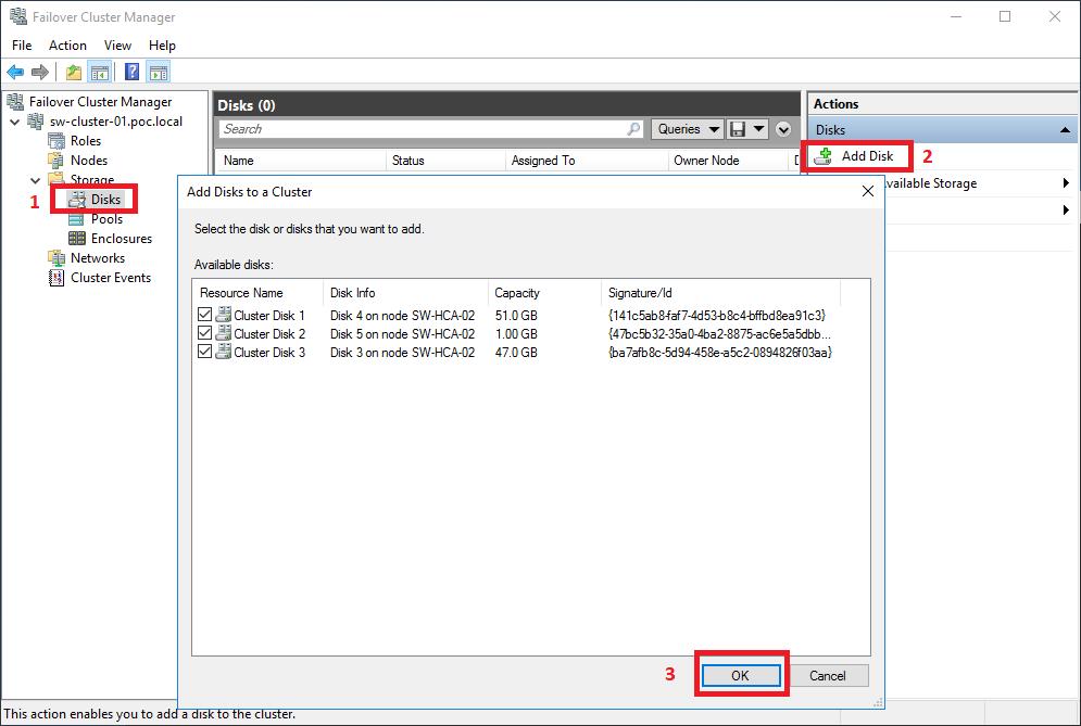 Adding Storage to the Cluster Follow the steps below to add the Cluster Shared Volumes (CSV) that are necessary for