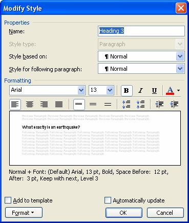 Automating Microsoft Word 2003 3 Changing, Redefining, or Updating Styles 1. Choose Format > Styles and Formatting. The Styles and Formatting task pane appears. 2. Place your mouse cursor over the Heading 3 style.