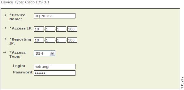 Chapter 7 Cisco IDS 4.0, IPS 5.x, and IPS 6.x Sensors Step 6 Step 7 Select either SSH or TELNET. Enter netrangr as the Login and its Password. When adding a Cisco IDS 3.