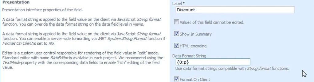 For the Discount field, scroll down to the Presentation section, and change Data Format String to p to format the field as a