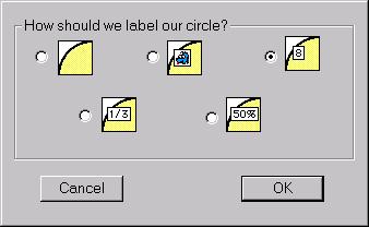 Circle Graph Be sure you are viewing the Circle Graph Changing the symbols of the wedges Double Click on any number inside a wedge Label the circle options The default label is a number.