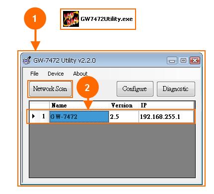 4. GW-7472 Utility Functionalities 4.1 Network Scan 1. Double click the GW-7472 Utility shortcut on the desktop. 2.