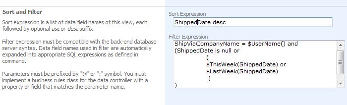 ShipViaCompanyName = $UserName() and (ShippedDate is null or ( $ThisWeek(ShippedDate) or $LastWeek(ShippedDate) ) ) Type it in the field as shown below.