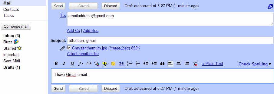 Gmail Compose mail Click the [Compose mail] button Enter the email address of the recipient in the [To:] box in this example [emailaddress@gmail.