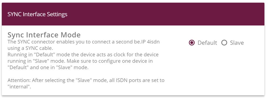 In the menu Physical Interfaces> ISDN Ports> ISDN Configuration you can configure devices for operation as a clock generator (standard) or a clock receiver (slave): Afterwards you can configure your