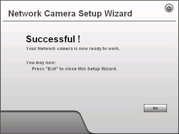14. The setup wizard now is completed. Click on Exit to close the setup wizard.