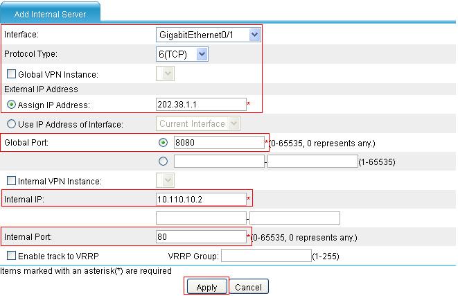 Figure 24 Configuring internal Web server 2 Select GigabitEthernet0/1 for Interface. Select 6(TCP) for Protocol Type. Select the option next to Assign IP Address, and then enter 202.38.1.1 for Global IP.