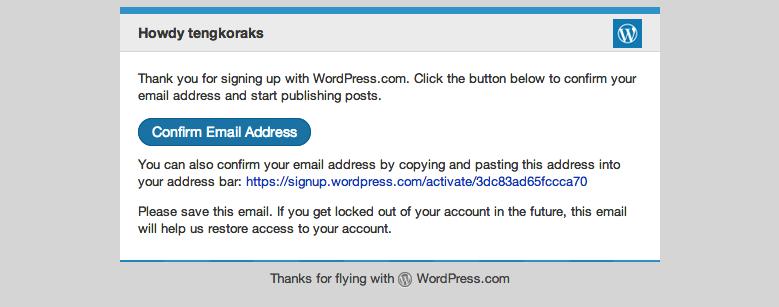 10 Blogging with wordpress E- MAIL VERIFICATION I know all of us can t wait to access our blog but there is one important step that needs to be completed first, which is verifying our e- mail,