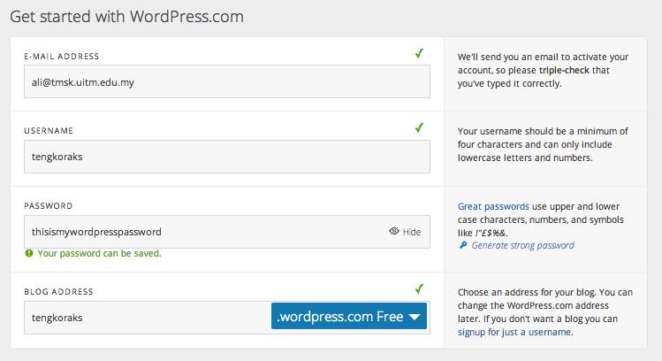 CREATE AN ACCOUNT After clicking on the Get Started button, you will see the Get started with Wordpress.com page. Just fill in the information required (actually all is required).