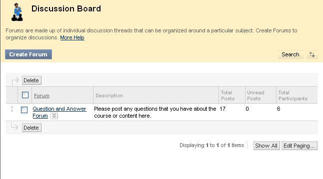 Creating a Forum 1. Go to the Discussion Board page. 2. Click the Create Forum button to create a new discussion forum. 3.