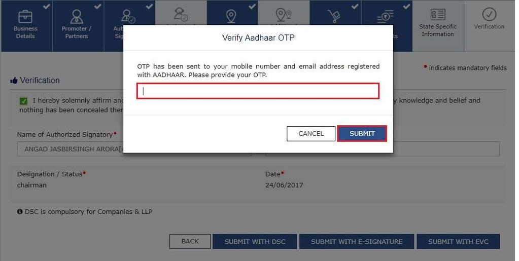 i. Verify Aadhaar OTP screen is displayed. Enter the OTP received on your e-mail address and mobile phone number registered with Aadhaar. Click the SUBMIT button. The success message is displayed.