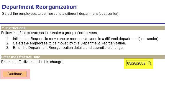 Use the calendar icon to select the effective date of the department reorganization, or key in the date in MM/DD/YYYY