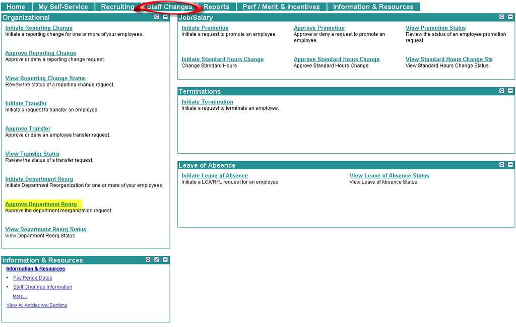 You may also log directly into Manager s Portal to access the department reorganization approval.