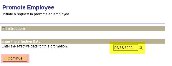 Job/Salary: Initiate Promotion Click the Staff Changes tab, and then select Initiate Promotion.