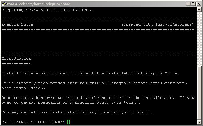 /install.bin i console> (see Figure 4.16). Figure 4.16: Starting Adeptia Suite Installation in Console Mode 3.