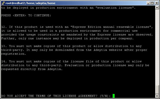 Figure 4.18: License Agreement 5. Type Y and press <Enter>.