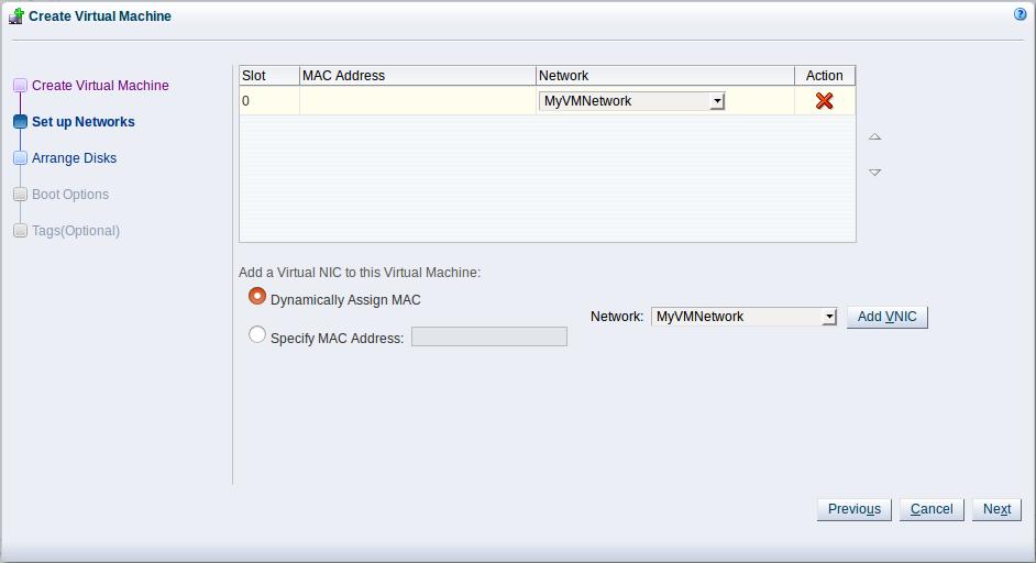 Figure 4.2 Adding a VNIC 11. On the Arrange Disks window, add a virtual disk to slot 0.