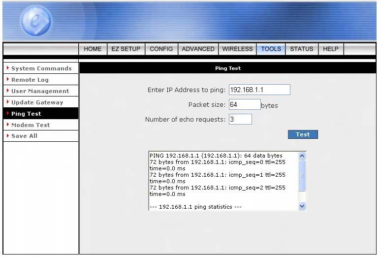 4.6.5 TOOLS - Ping Test Once you have your 4 Ports 11g Wireless ADSL2/2+ Router configured, it is a good idea to make sure you can Ping the network.