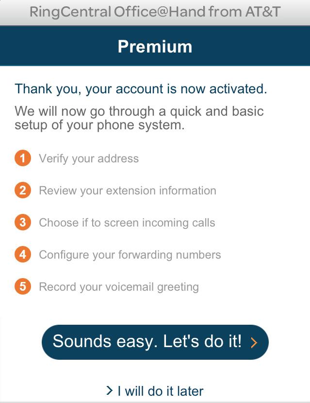 RingCentral Office@Hand from AT&T Mobile App User Guide Welcome Express Setup The first time you log into your Office@Hand Mobile App, you will be invited to follow the Express Setup, which guides