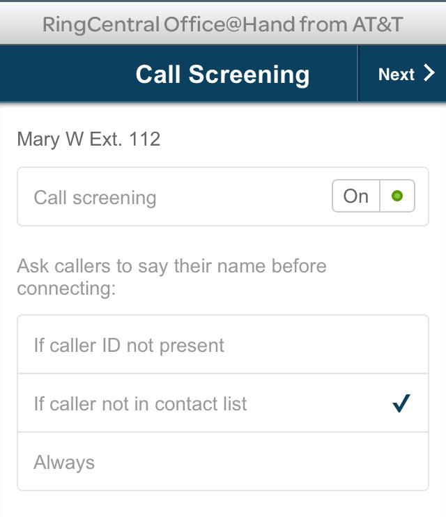 Turn On Call Screening if you wish to have callers asked to state their name