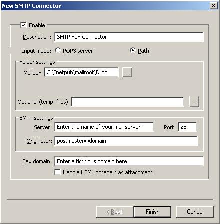 3. In the Description field, enter the name of your SMTP Fax Connector. You may use the default value if you wish. 4. In the Input mode field, you may choose between POP3 and Path.