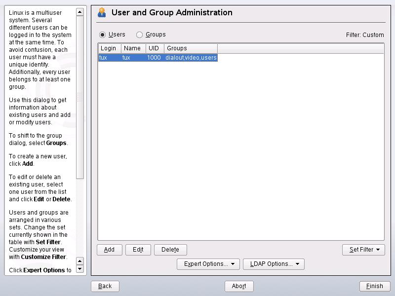 Figure 5.1 YaST User and Group Management 5.1 Managing User Accounts YaST offers to create, modify, delete or temporarily disable user accounts.