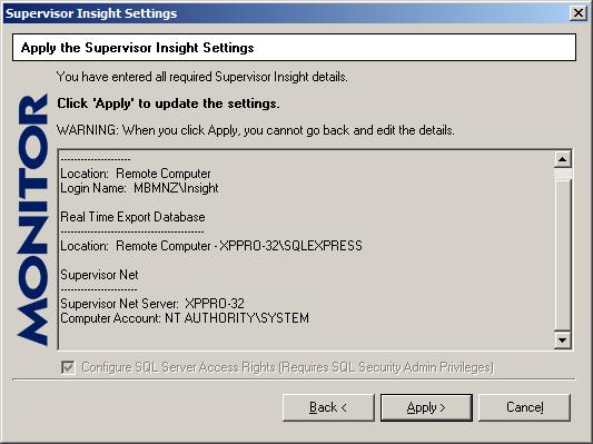 Next you will see the Apply Settings screen. The checkbox to configure SQL access rights will be checked and disabled at this time.