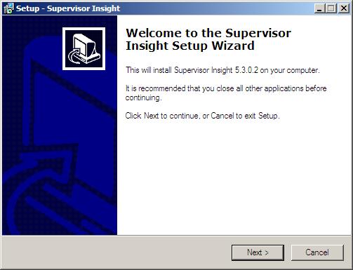 Installation Installing Supervisor Insight Version 5 of Supervisor Insight differs from previous versions in the following respects: It uses version 2.0 of the.net framework, rather than version 1.