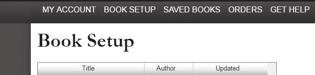 Book Setup Menu Book Setup 18 1. Edit-Select a book in the list to edit/upload. More details on page 25-39 2. Print Proof - This will add a book to your shopping cart 3.